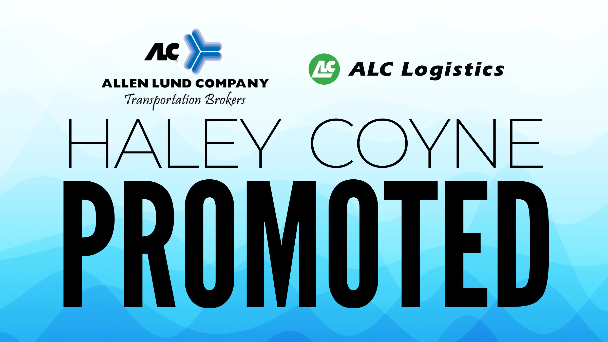 Allen Lund Company & ALC Logistics announce the promotion of Haley Coyne