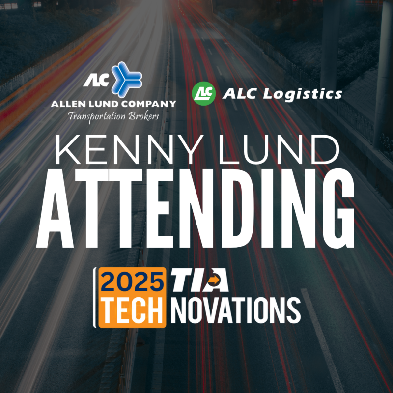 Allen Lund Company & ALC Logistics EVP Kenny Lund Attending 2025 TIA Technovations