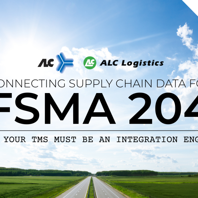 Connecting Supply Chain Data for FSMA 204: Why Your TMS Must Be an Integration Engine